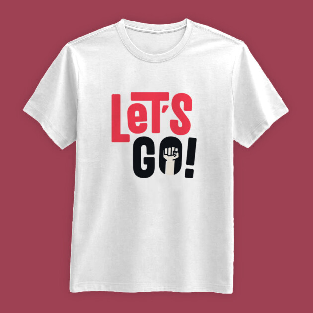 Let's Go Positive tshirt design